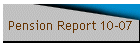 Pension Report 10-07